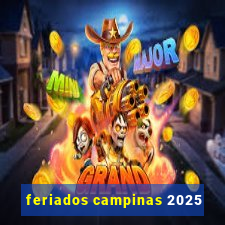 feriados campinas 2025